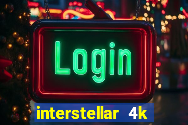 interstellar 4k 60fps download